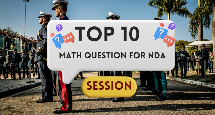 Top 10 Math Topics to Master for NDA Exam Success