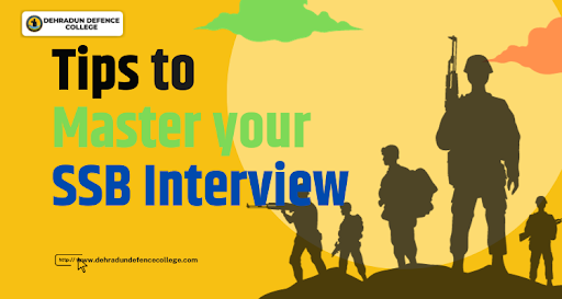 The NDA Interview Process, Tips to Master Your SSB Interview